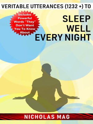 cover image of Veritable Utterances (1232 +) to Sleep Well Every Night